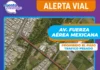 Alerta vial: Anuncian cierre parcial de carriles en la Av. Fuerza Aérea Mexicana por obras de excavación